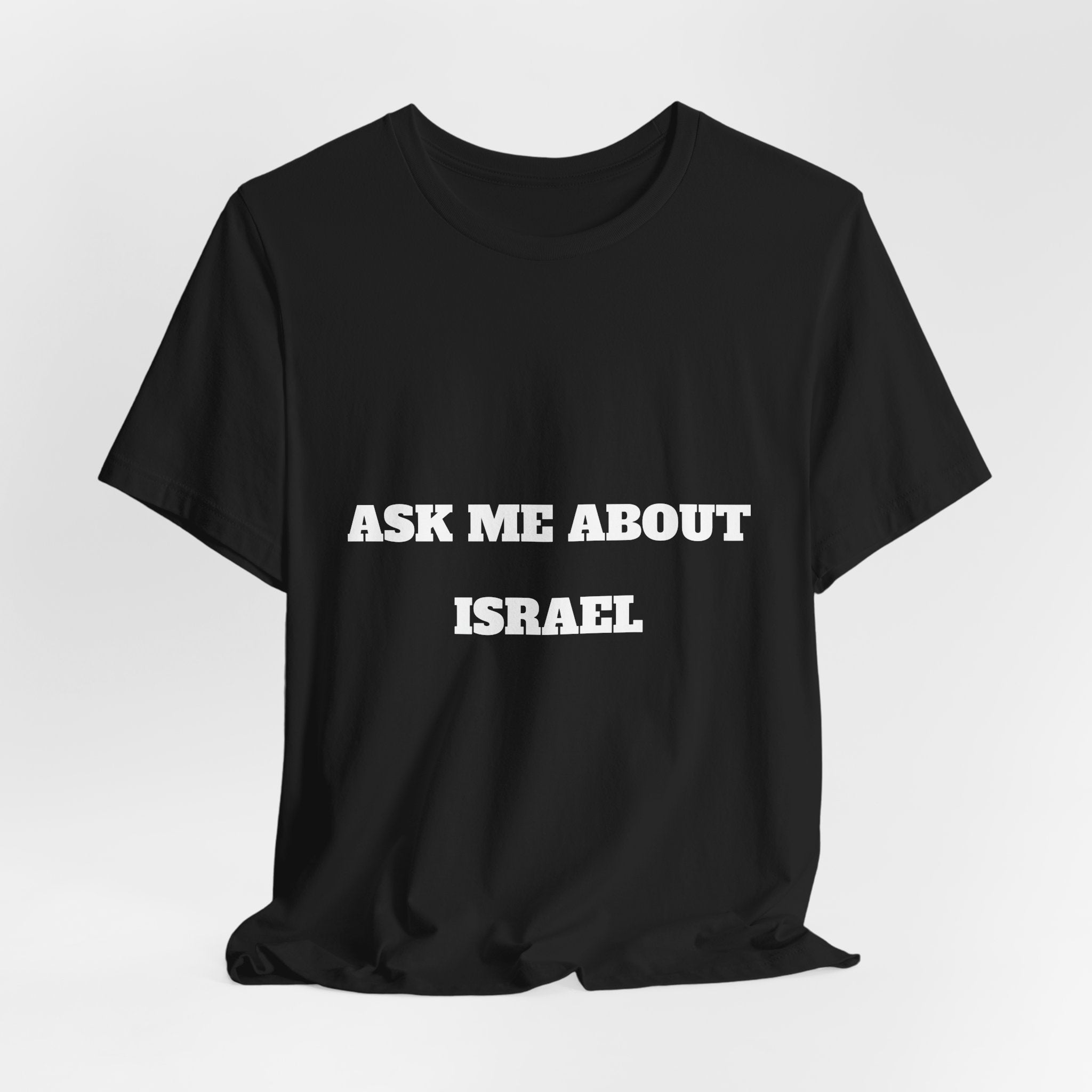 Ask Me About Israel T-Shirt — Conversation Starter Tee