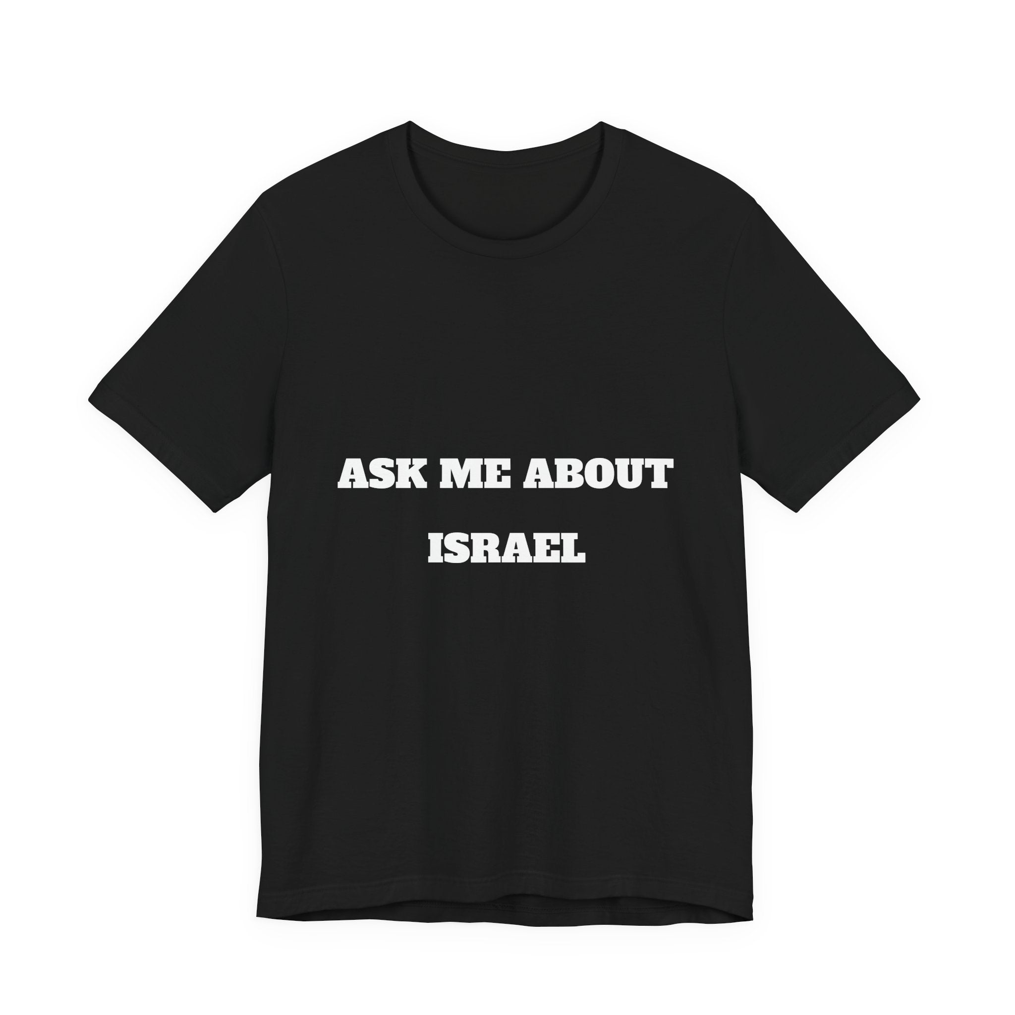 Ask Me About Israel T-Shirt — Conversation Starter Tee